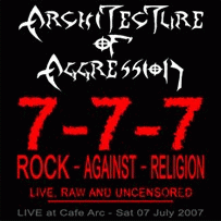 Architecture Of Aggression : 777 Rock Against Religion